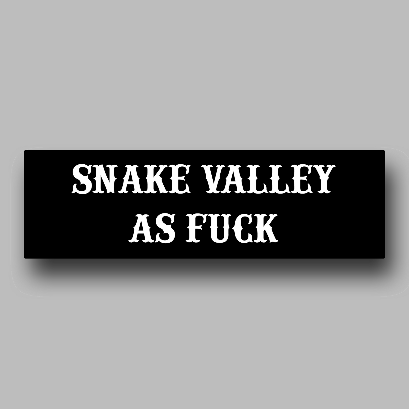 snake valley bumper sticker, funny australian car bumper sticker, Snake Valley royal hotel