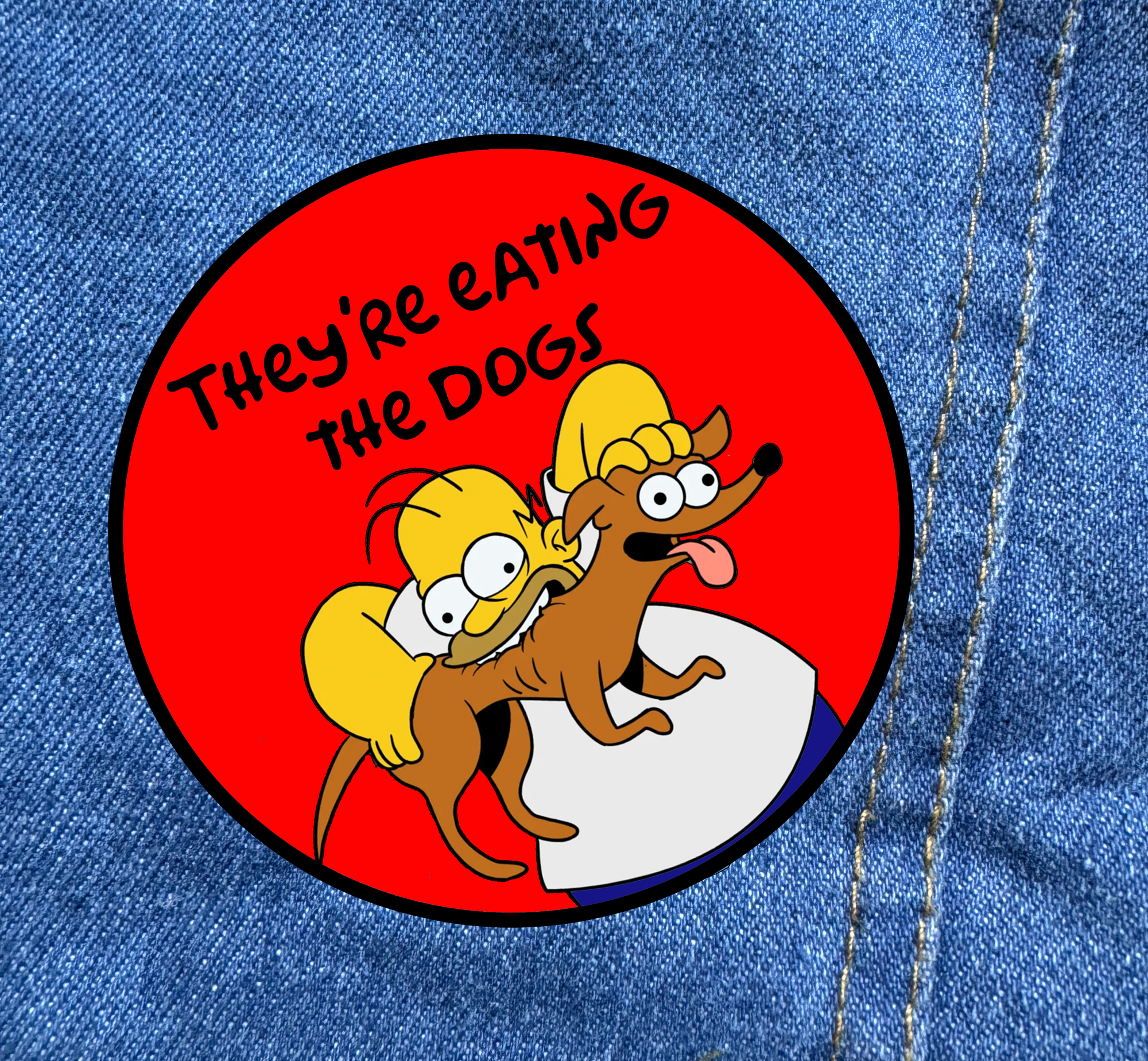 They're eating the dogs, simpsons embroidered patch, funny patch for dog lovers and trump haters.