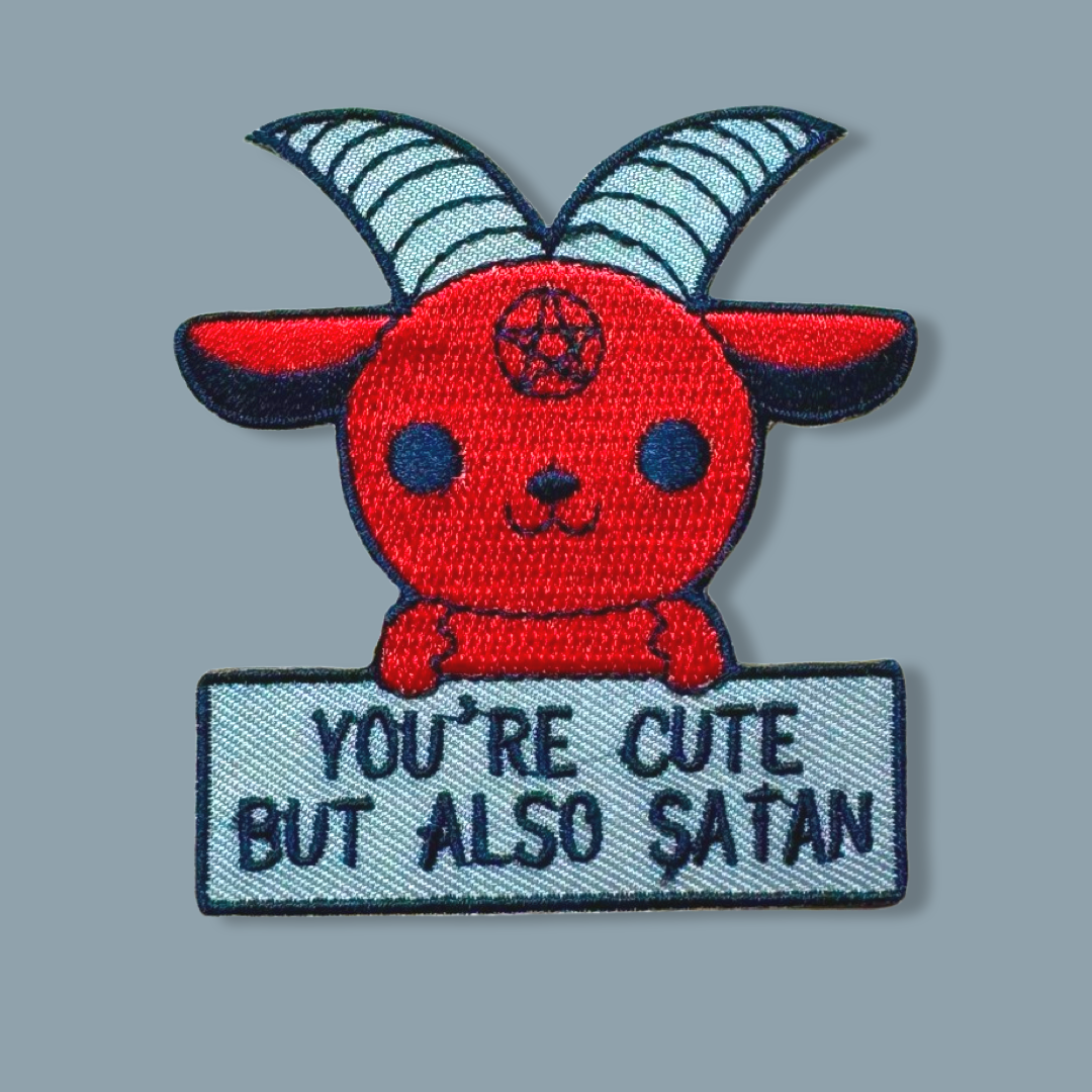 You're cute but also satan patch, devil patch, satan patch, funny dog patch. 