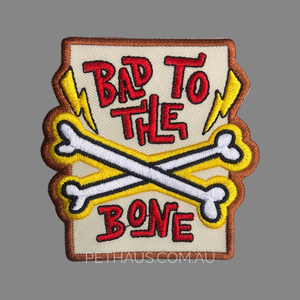 Bad to the bone dog patch, dog lover gift by Ginger Taylor and Pethaus Australia