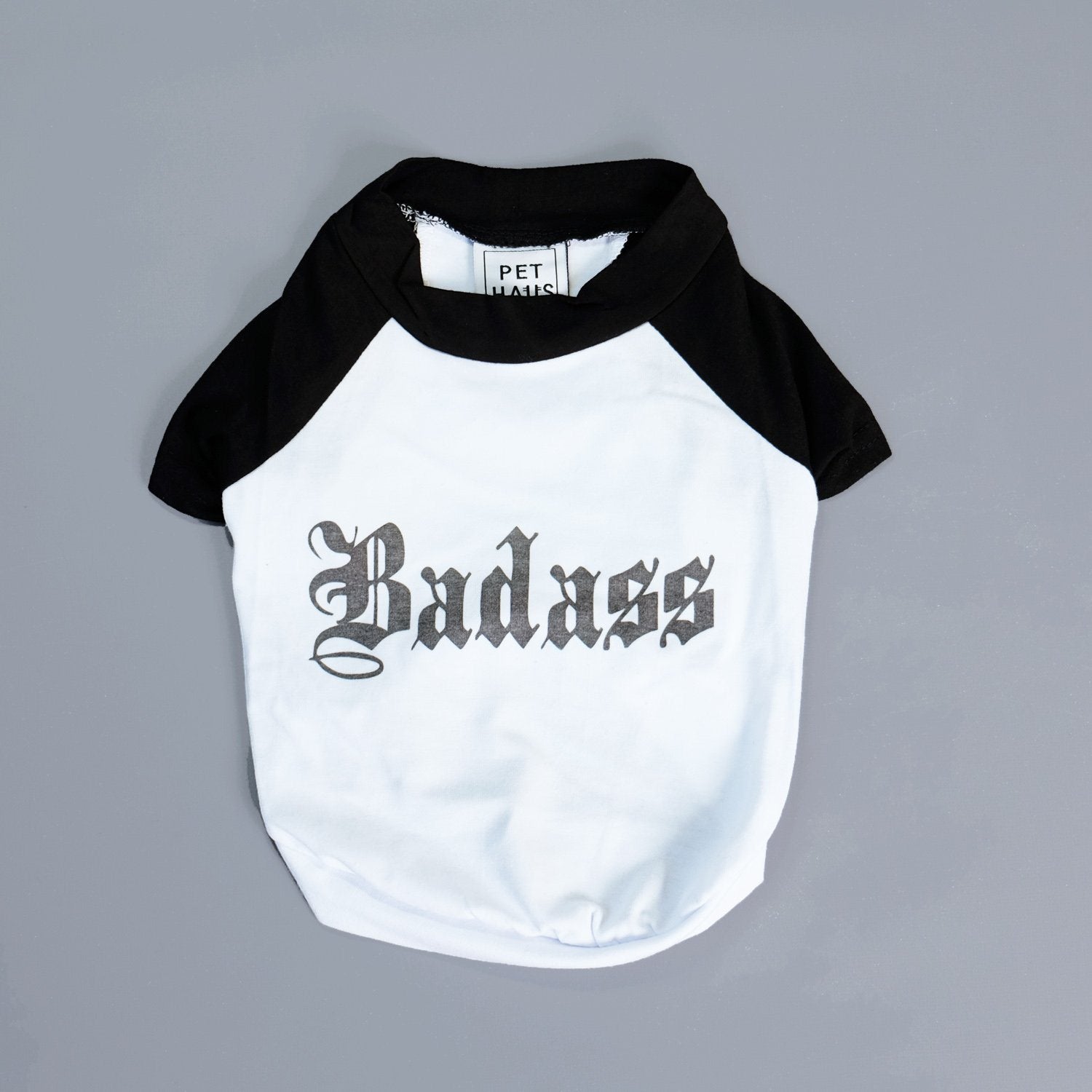 Dog tee, funny dog tee, raglan dog tee, badass dog tee, gift for dog, pethaus