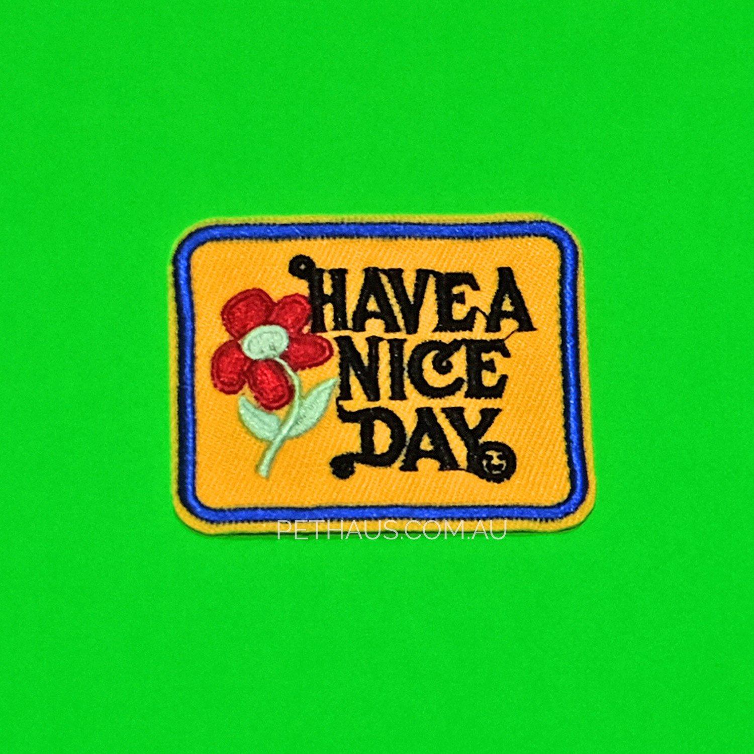 Have a nice day  Patch, 70's Patch, Vintage Patch, Cute Patch, Patch for dog