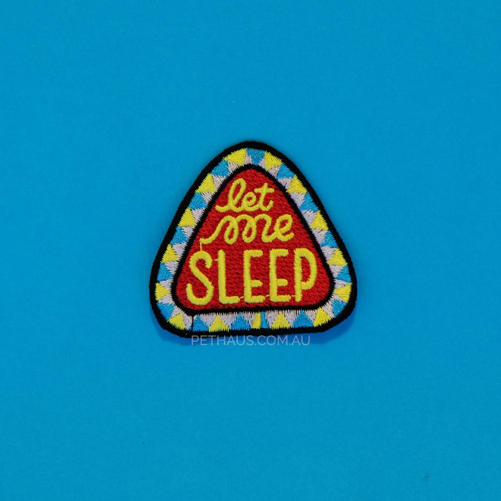 Let me sleep patch, sleep embroidered patch, dog patch, funny patch, Pethaus